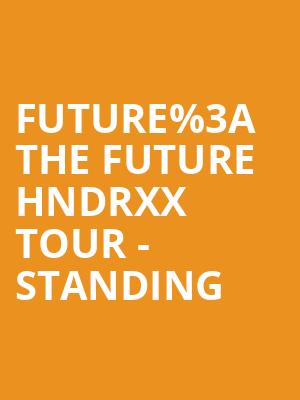 Future%253A The Future HNDRXX Tour - Standing at O2 Arena